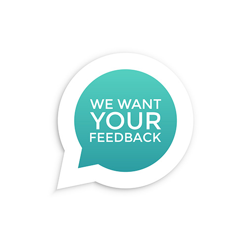 We want your feedback. 